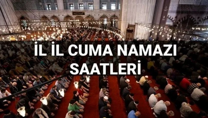Cuma namazı saat kaçta başlayacak/bitecek? 22 Ağustos namaz vakitleri