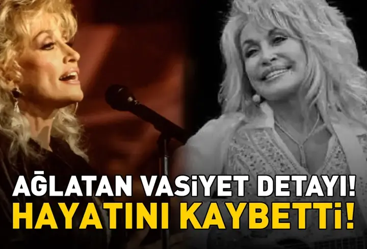 Dolly Parton hayatını kaybetti! 80 yaşında bu dünyadan göçüp gitti! Ağlatan vasiyet detayı!