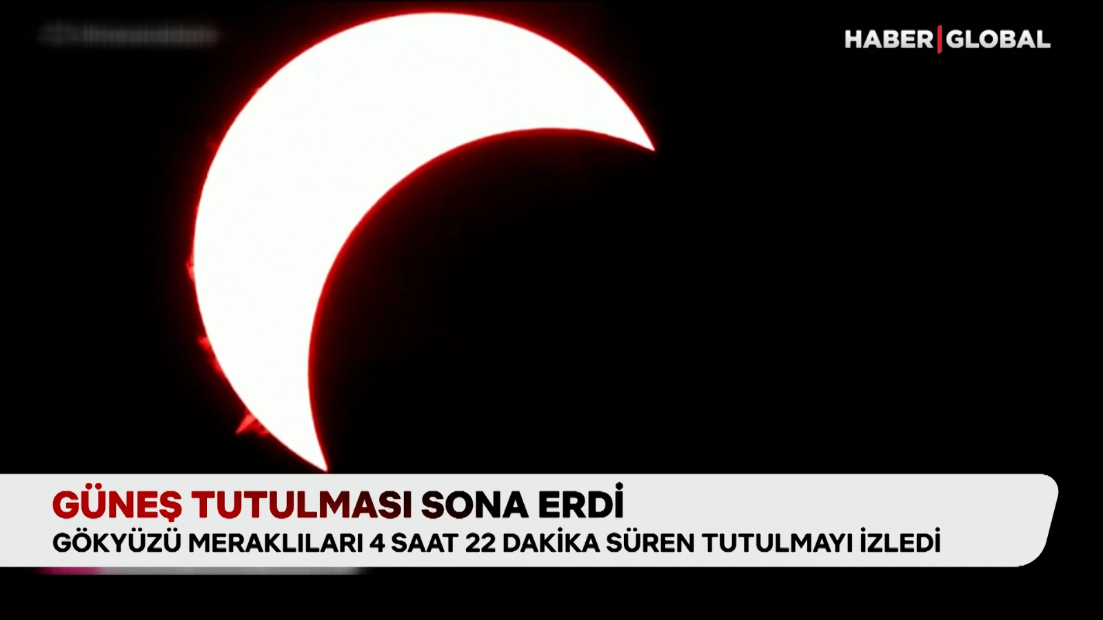 Güneş tutulması sona erdi