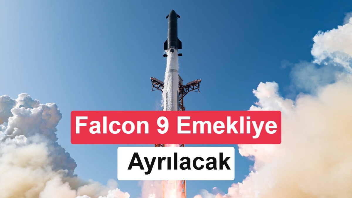 SpaceX, Falcon 9 ve Falcon Heavy’yi emekliye ayırmayı planlıyor