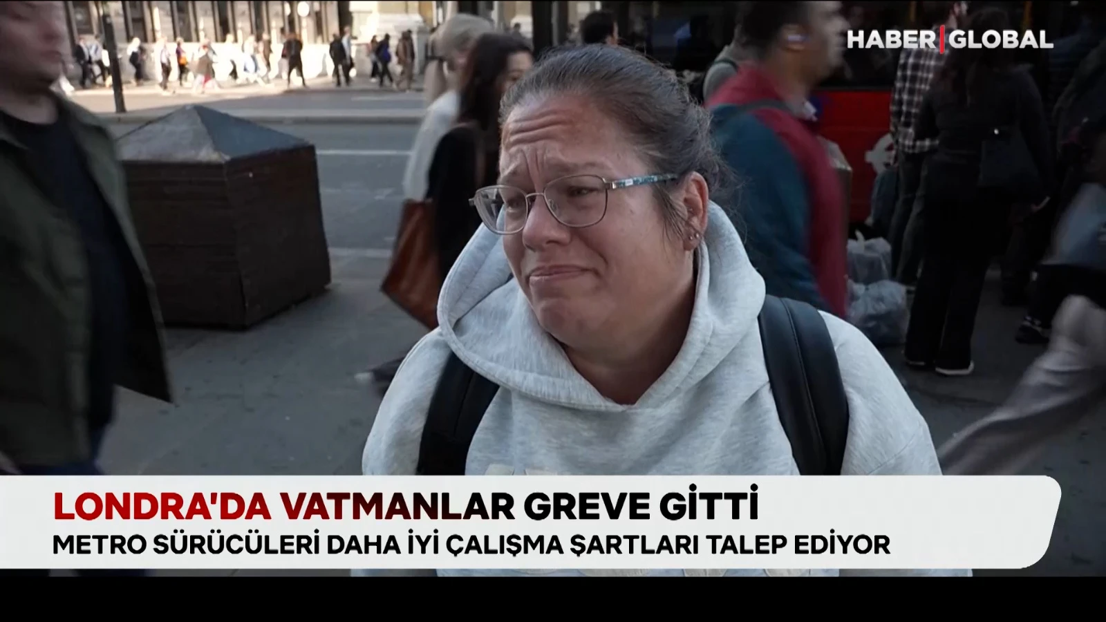 Londra’da vatmanlar greve gitti, toplu taşıma sistemi çöktü