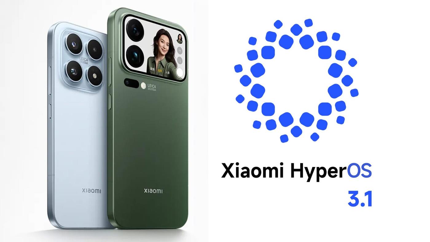HyperOS 3.1 dağıtımı başladı: İlk güncellemeyi alan Xiaomi modelleri