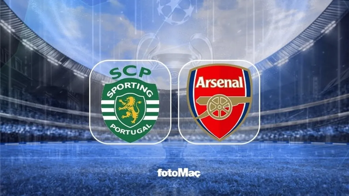Sporting CP-Arsenal maçı / CANLI İZLE / UEFA Şampiyonlar Ligi