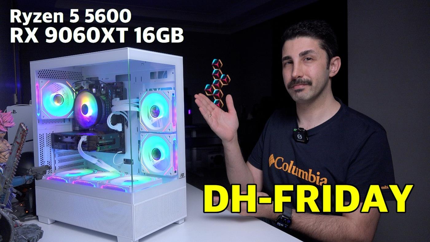 Ryzen 5 5600, RX 9060 XT'ye yeter mi? "İtopya DH-Friday OEM Paket"