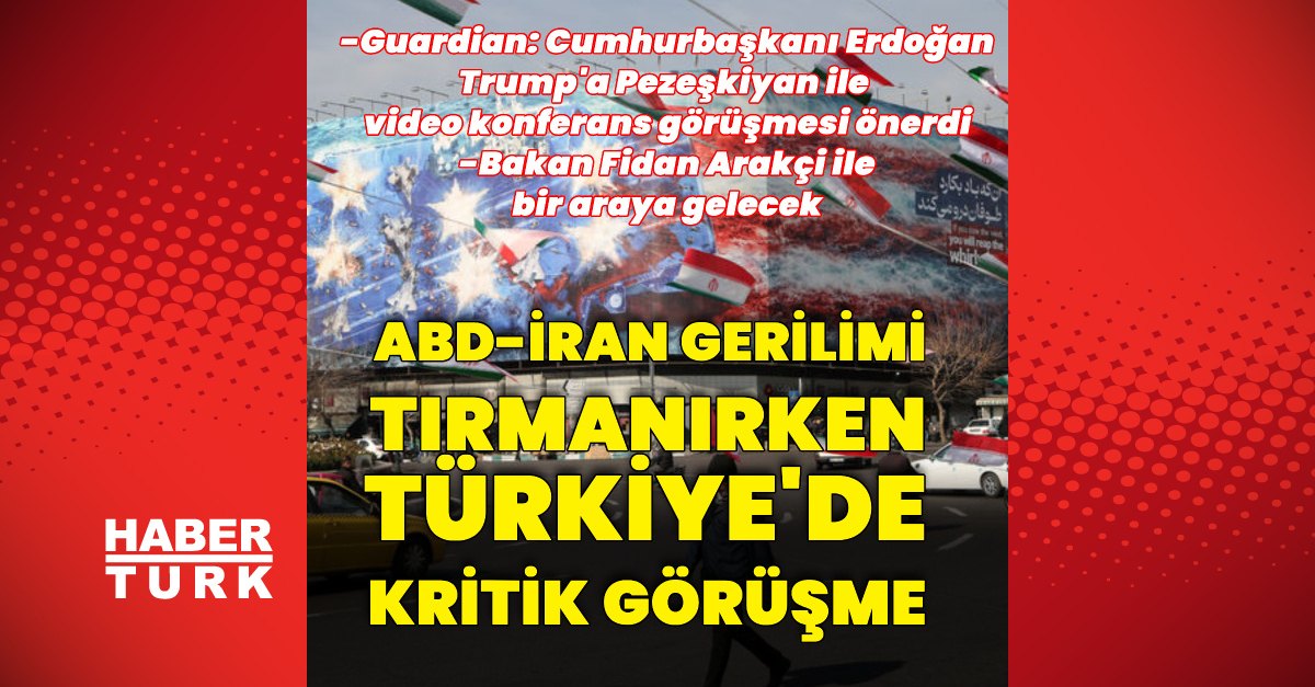 ABD-İran gerilimi artarken Türkiye'de kritik görüşme