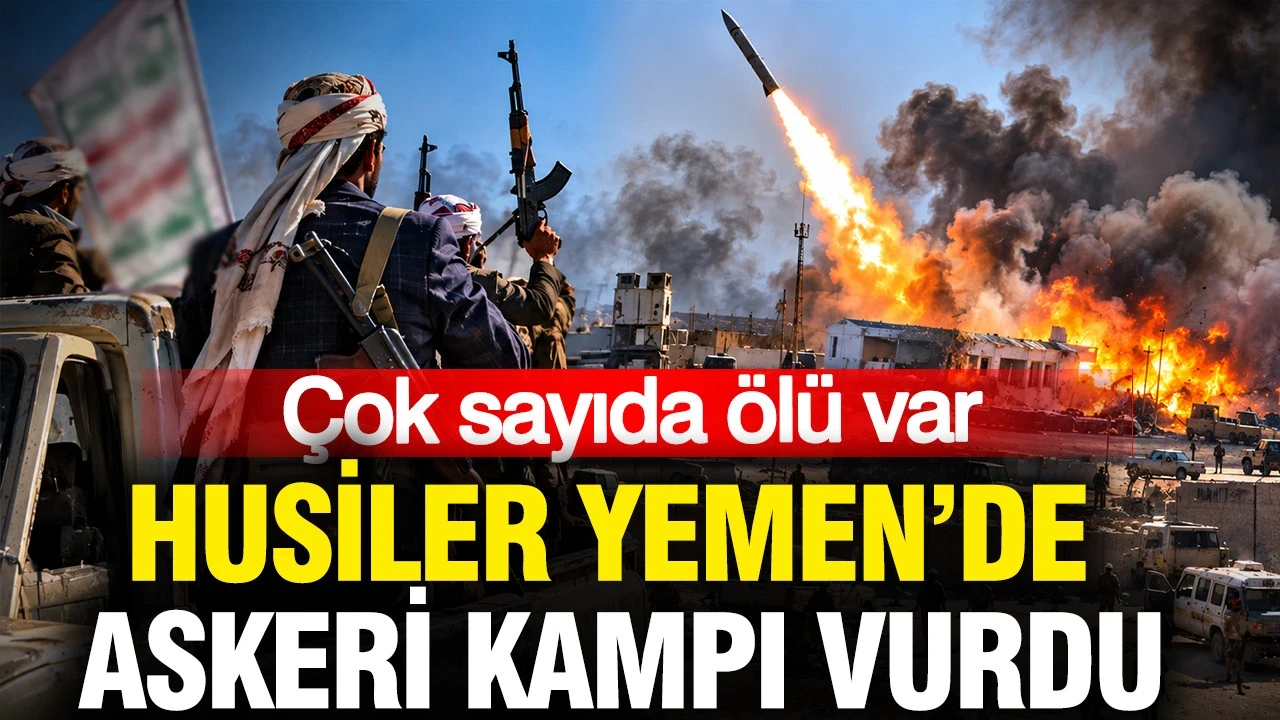 Husiler Yemen'de Askeri Kampı Vurdu: 50'den Fazla Ölü Var
