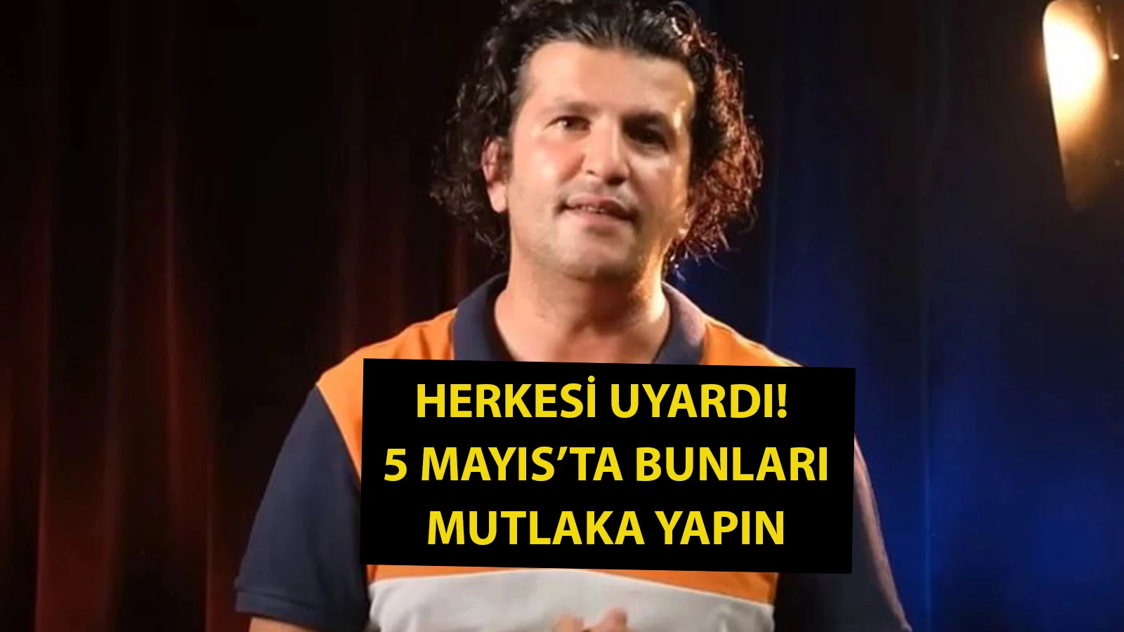 Dinçer Güner üstüne basa basa anlattı: 5 Mayıs'ta bunları yapın!