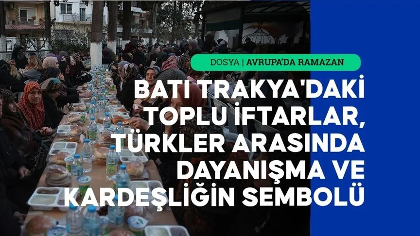 Toplu iftar sofraları, bölgede yaşayan Türkler arasında dayanışmayı arttırıyor