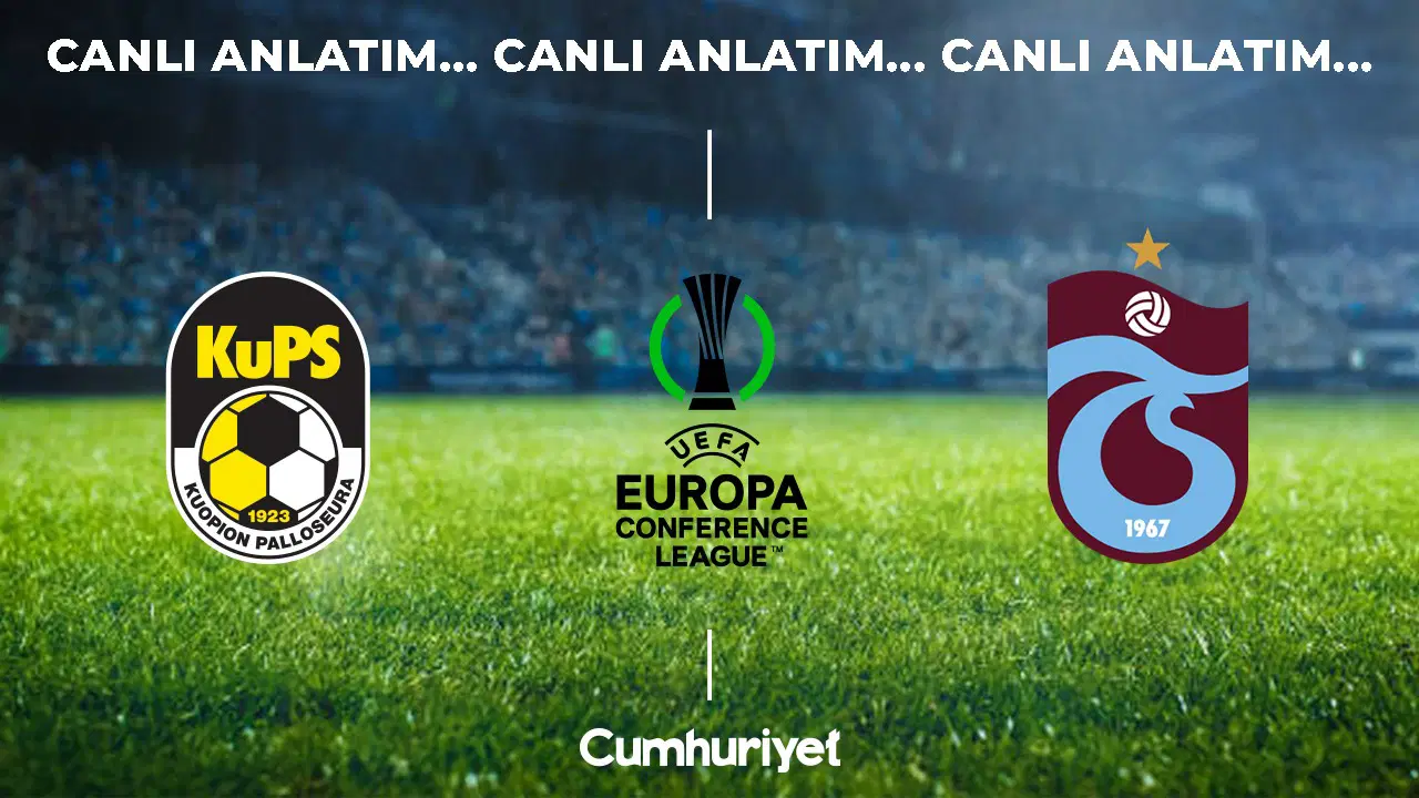 Canlı Anlatım: KuPS Kuopio - Trabzonspor | UEFA Konferans Ligi 1. Hafta Mücadelesi