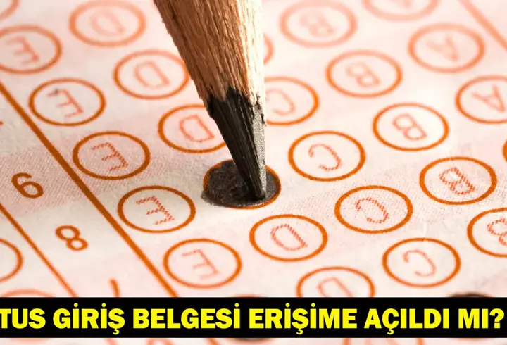 TUS giriş belgesi erişime açıldı mı? TUS/1 sınav tarihi!