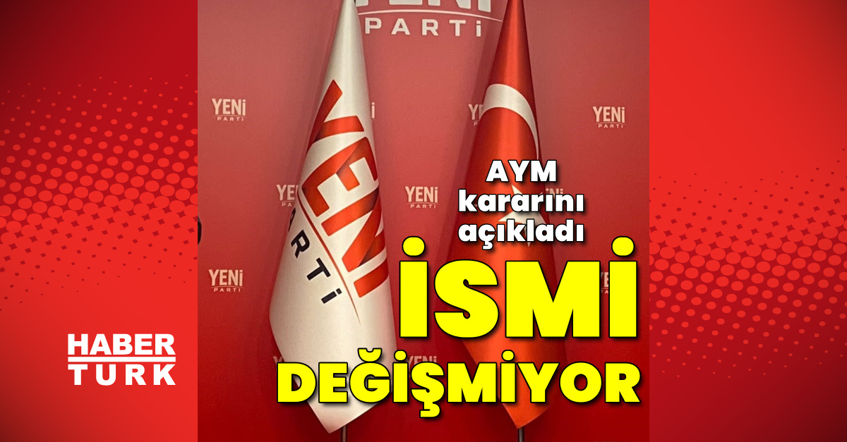 Son Dakika Haberi: Yeni Parti'nin İsmi Aym Gündeminde! Yeni Parti'nin Adı Değişecek Mi? - Son Dakika - Son Dakika Haberleri Habertürk