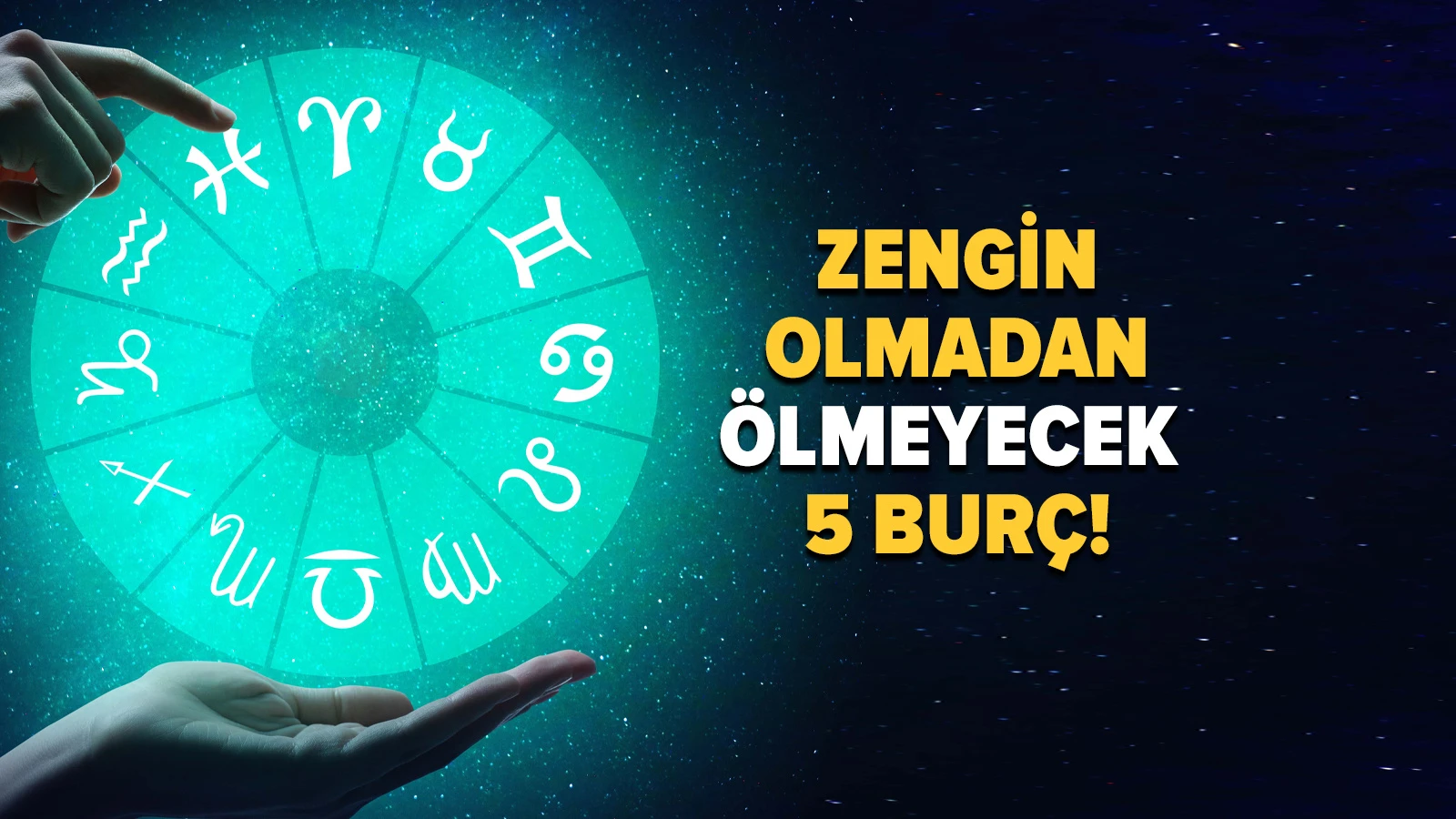 Zengin olmadan ölmeyecek 5 burç: Para onları seviyor!