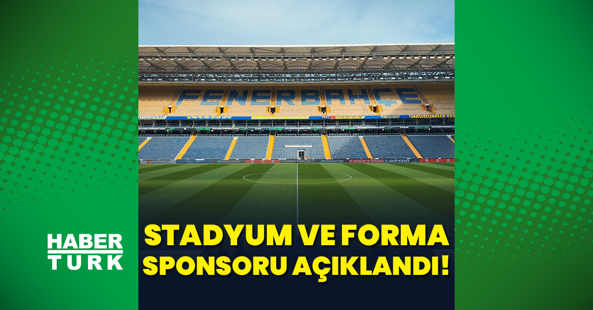 Fenerbahçe'nin stadyum ve forma göğüs sponsoru belli oldu!