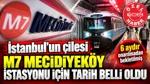 İstanbul'un Çilesi M7 Mecidiyeköy İstasyonu İçin Tarih Belli Oldu: 2027'ye Kaldı