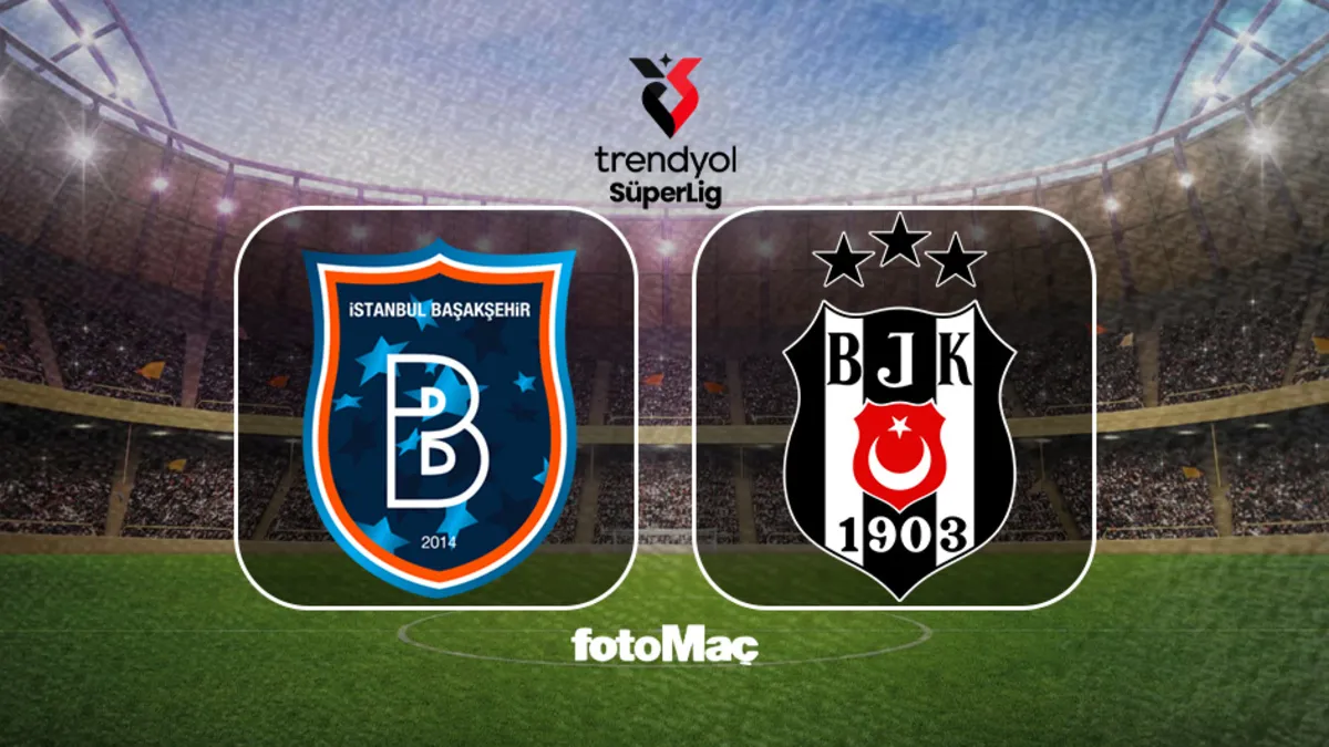 RAMS Başakşehir Beşiktaş maçı ne zaman, saat kaçta, hangi kanalda?
