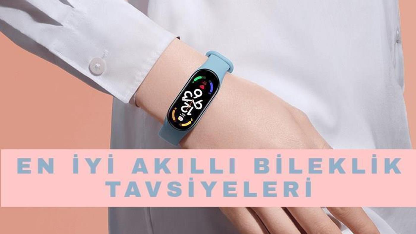 Akıllı bileklik önerisi için en iyi akıllı bileklikler (2025)