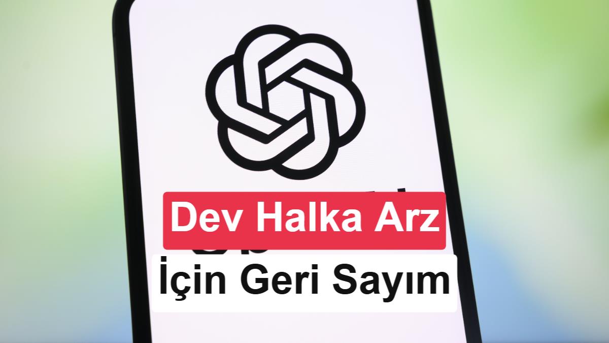 CFO tarih verdi: OpenAI 2027'de halka arz olacak