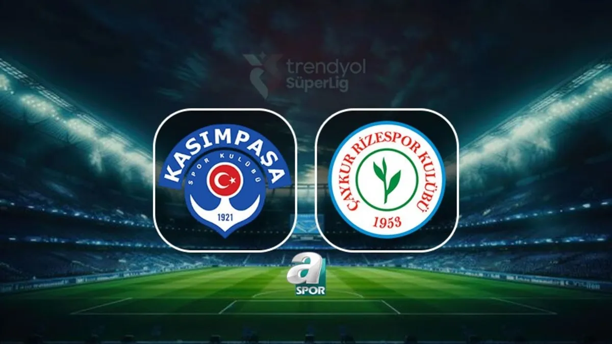 Kasımpaşa-Çaykur Rizespor canlı maç | Trendyol Süper Lig 24. hafta