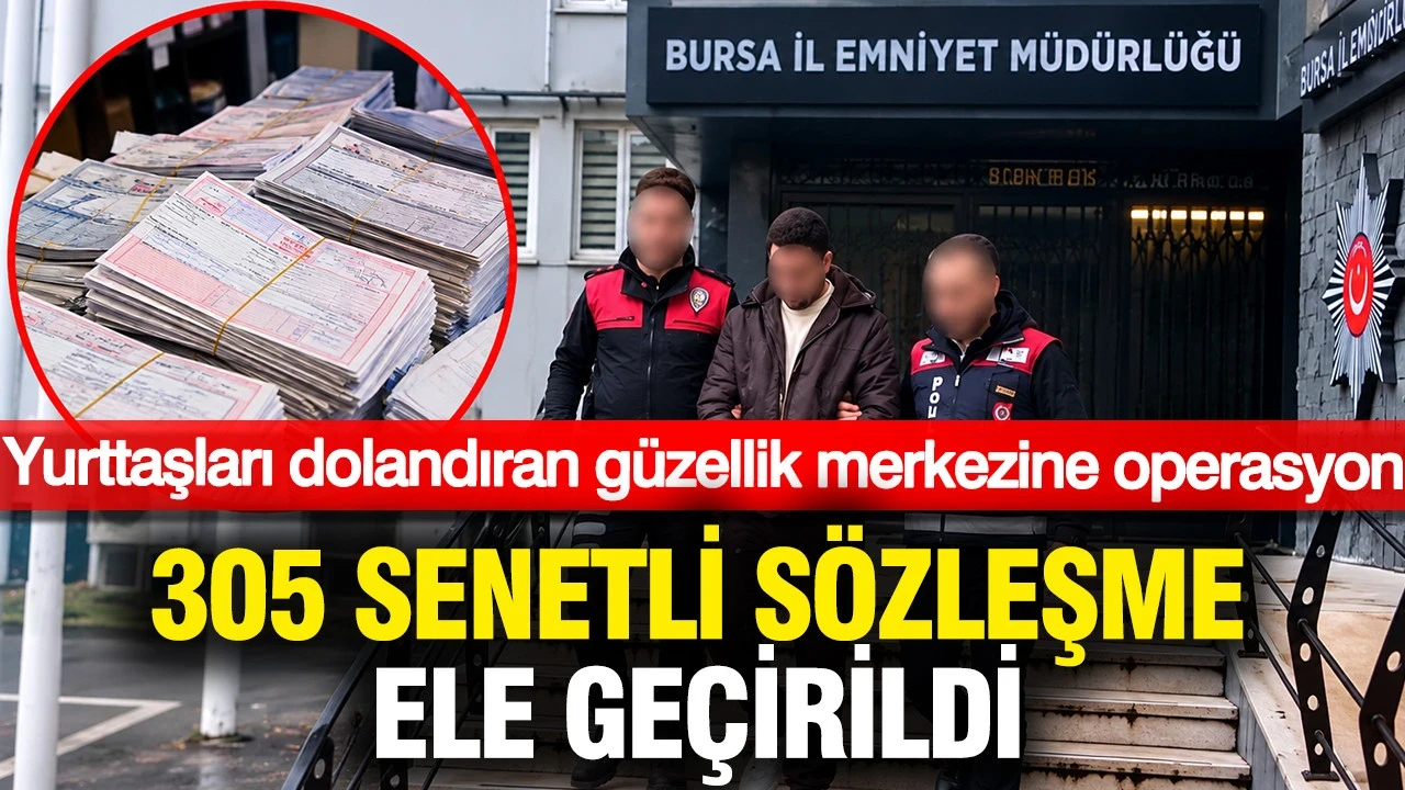 Güzellik Merkezinde Dolandırıcılık Operasyonu: 305 Senetli Sözleşme Ele Geçirildi