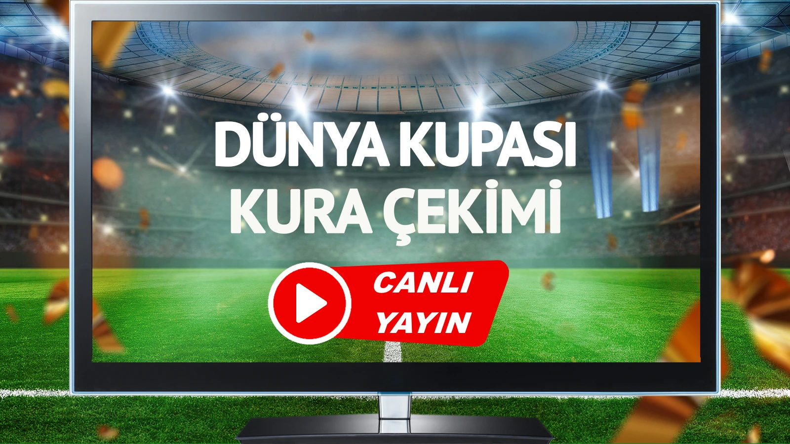 CANLI YAYIN | Dünya Kupası Play Off Kura Çekimi