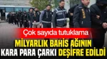Milyarlık Bahis Ağının Kara Para Çarkı Deşifre Edildi: Çok Sayıda Tutuklama