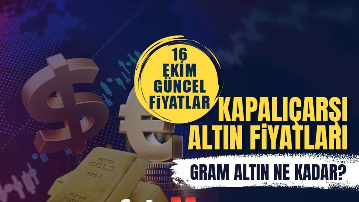 Canlı Altın Fiyatları 16 Ekim | Gram Altın Ne Kadar?
