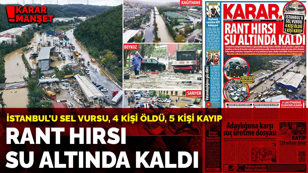 İstanbul'u Sel Vurdu 4 Kişi Öldü 5 Kişi Kayıp: Rant Hırsı Su Altında Kaldı