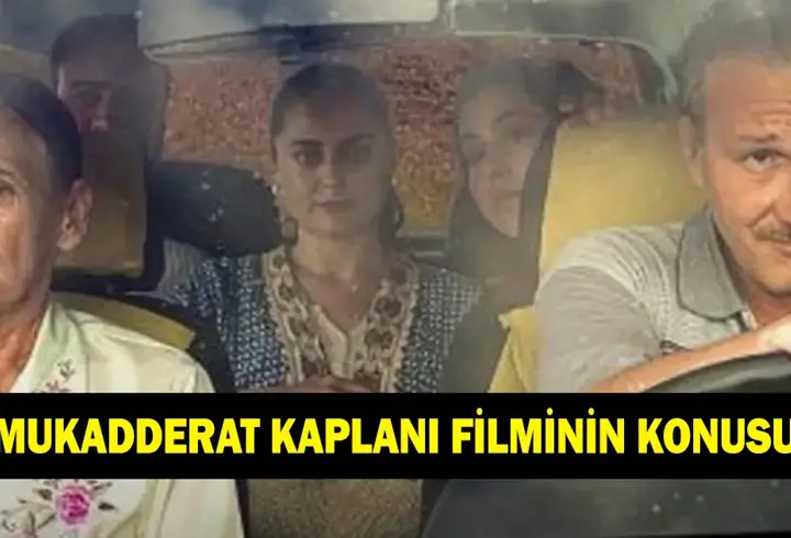 Mukadderat filminin konusu nedir? Mukadderat filminin oyuncuları kimler?