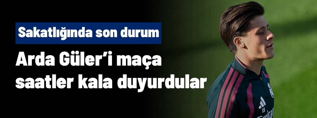 Arda Güler'i Maça Saatler Kala Duyurdular! 2 Gün Antrenmana Çıkmadı, Son Durumu Belli Oldu