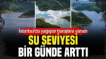 İstanbul’da Barajlarda Su Seviyesi 1 Günde Yüzde 7,16 Yükseldi