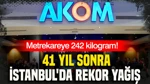 41 Yıl Sonra İstanbul'da Rekor Yağış: Metrekareye 242 Kilogram