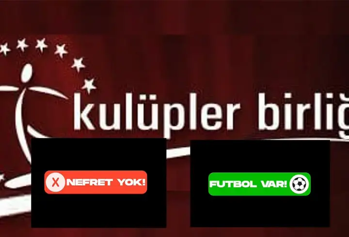 Kulüpler Birliği: Nefret Yok, Futbol Var!