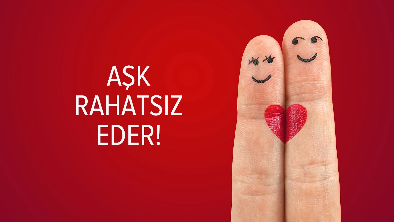 "Sağlıklı aşk rahatsız eder": Psikologdan ezber bozan açıklama