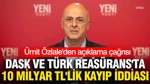 Dask Ve Türk Reasürans'ta 10 Milyar TL'lik Kayıp İddiası: Ümit Özlale'den Açıklama Çağrısı