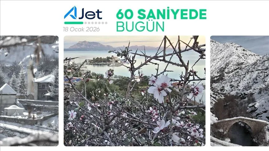 60 saniyede bugün (18 Ocak 2026)