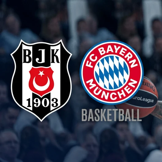 Beşiktaş - Bayern Münih Basketbol Maçı Canlı Yayın Bilgileri: Beşiktaş - Bayern Münih Maçı Hangi Kanalda, Nereden İzlenir?