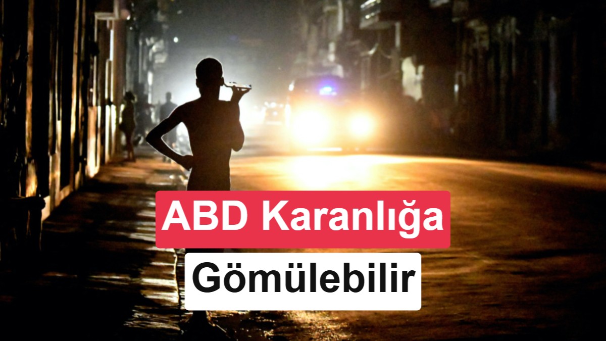 Elektrik şebekeleri risk altında: ABD'de bazı şehirler aylarca karanlıkta kalabilir