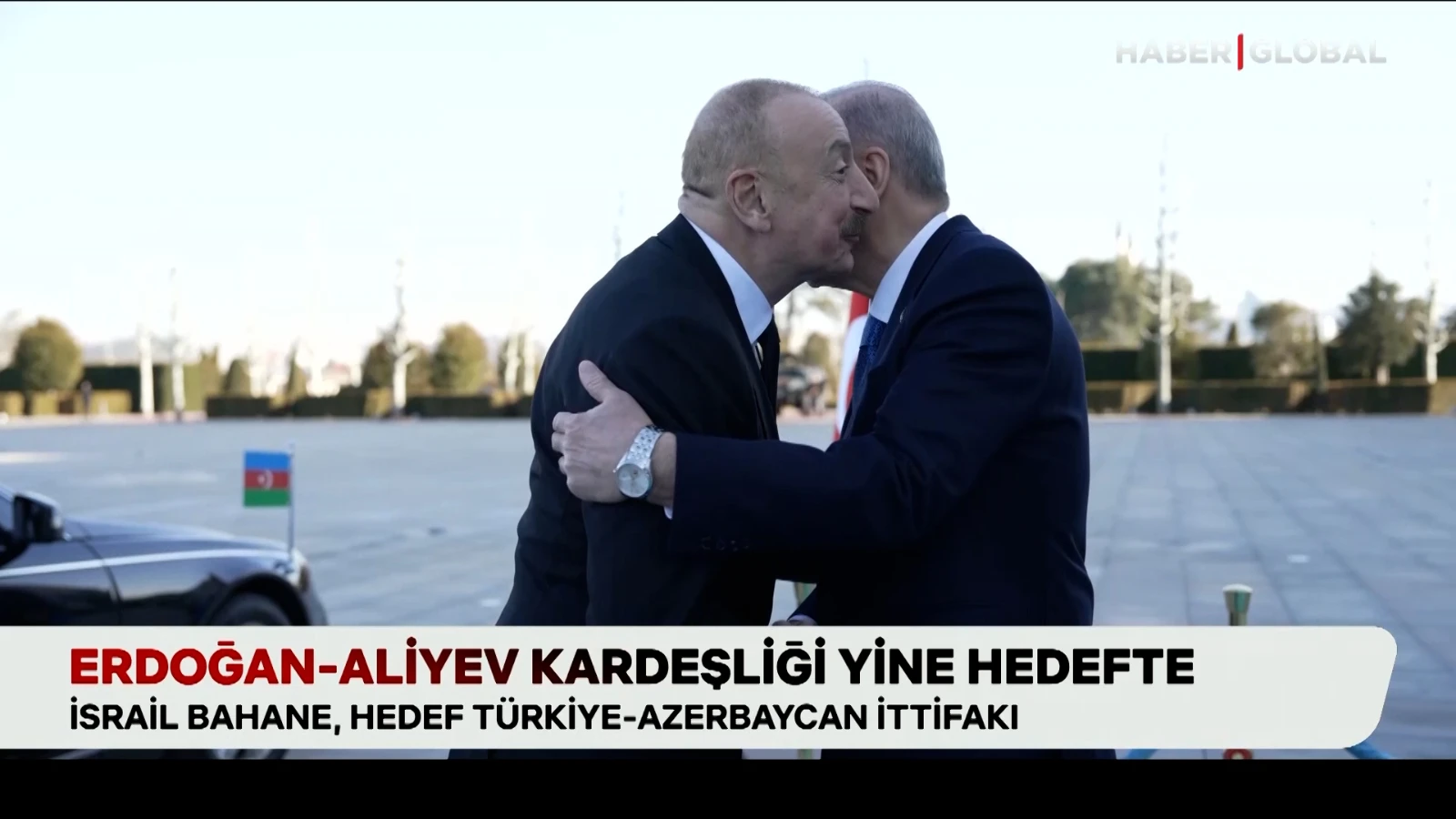 Erdoğan- Aliyev kardeşliği: İsrail bahane, hedef Türkiye- Azerbaycan ittifakı