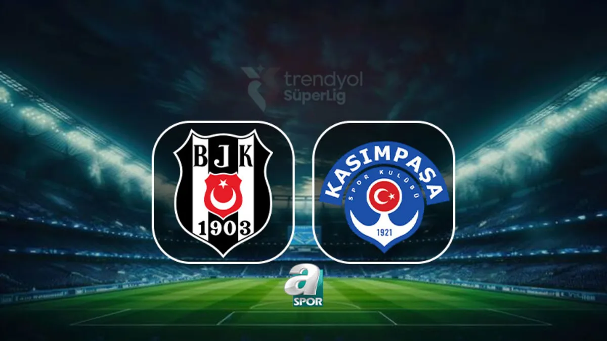 Beşiktaş-Kasımpaşa maçı CANLI | Ne zaman, saat kaçta, hangi kanalda?