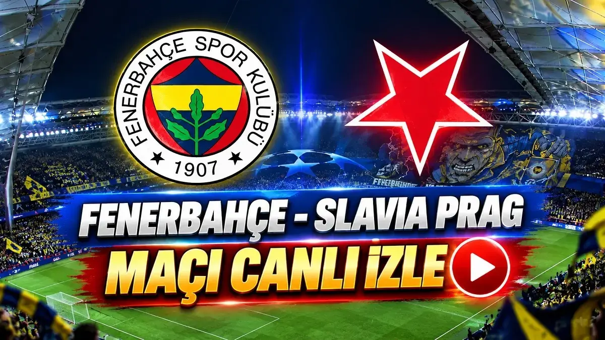 Fenerbahçe - Slavıa Prag Maçı Canlı İzle | Fenerbahçe Slavia Prag Maçı Kadrosu: Fb Maçı Şifreli Mi, Şifresiz Mi, Nereden İzlenir?