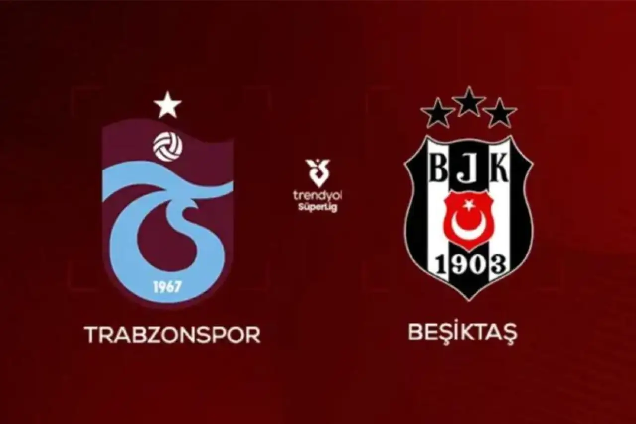 Süper Lig 8'inci Hafta Kapanış Maçı: Trabzonspor-Beşiktaş Maçının İlk 11'leri Belli Oldu
