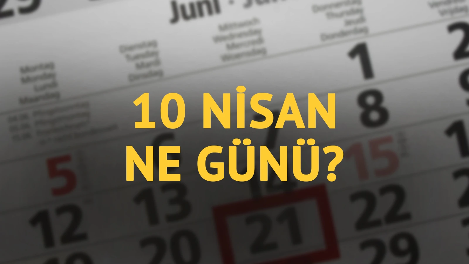 10 Nisan ne günü? 10 Nisan'ın anlam ve önemi ne?