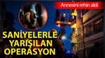 Annesini Rehin Aldı: Bursa’da Saniyelerle Yarışılan Operasyon