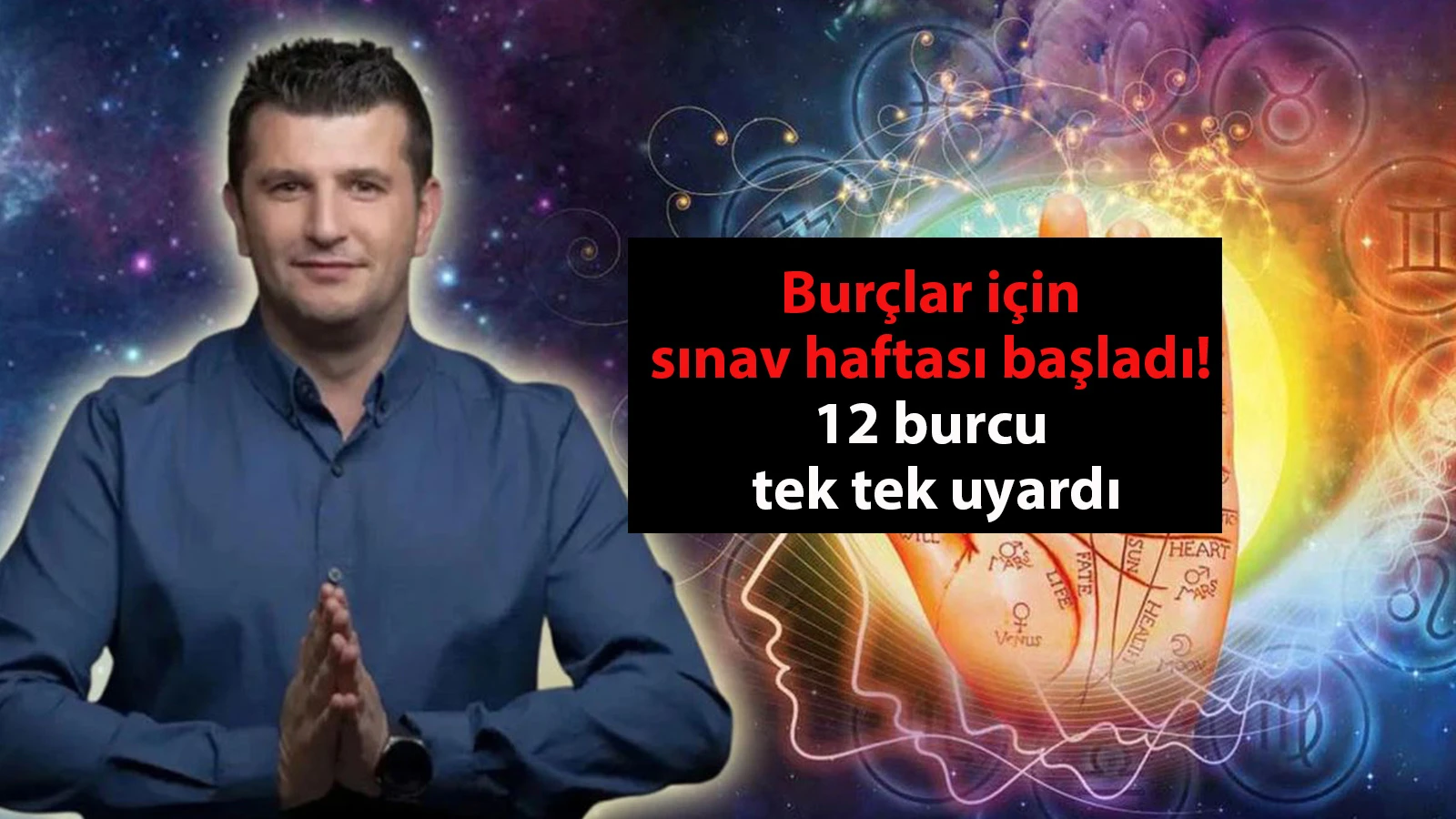 Burçlar için sınav haftası başladı! Dinçer Güner 12 burcu tek tek uyardı