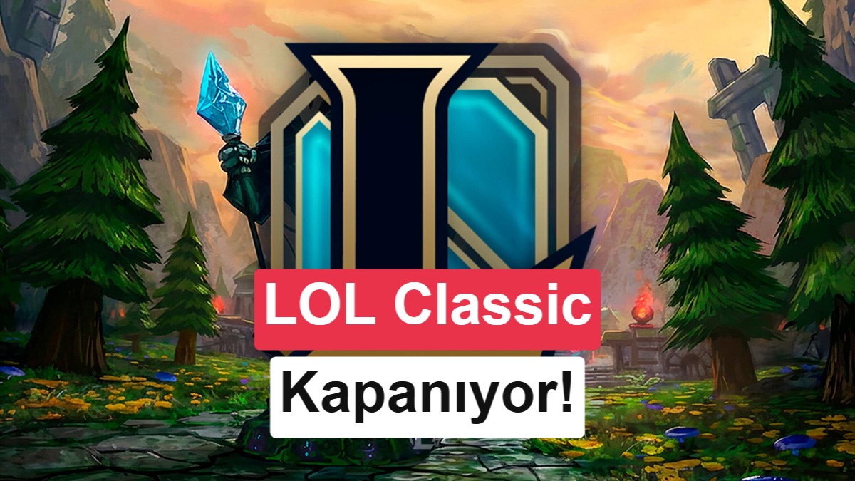 League Of Legends Classic İçin Yolun Sonu: Son Tarih Paylaşıldı