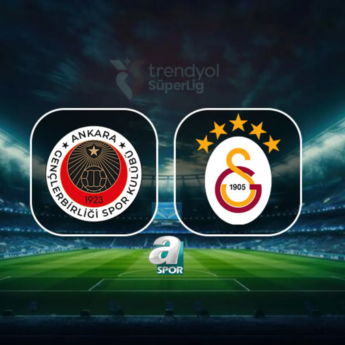 Gençlerbirliği-Galatasaray Maçı Saat Kaçta Yayınlanacak, Ne Zaman?