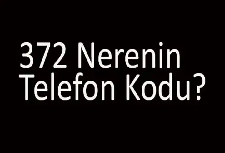 372 Nerenin Telefon Kodu? 0372 Alan Kodu Hangi Şehre Ait?