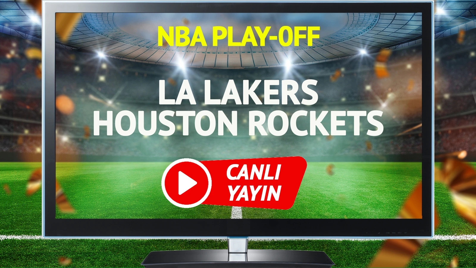 CANLI YAYIN | LA Lakers Houston Rockets Maçı