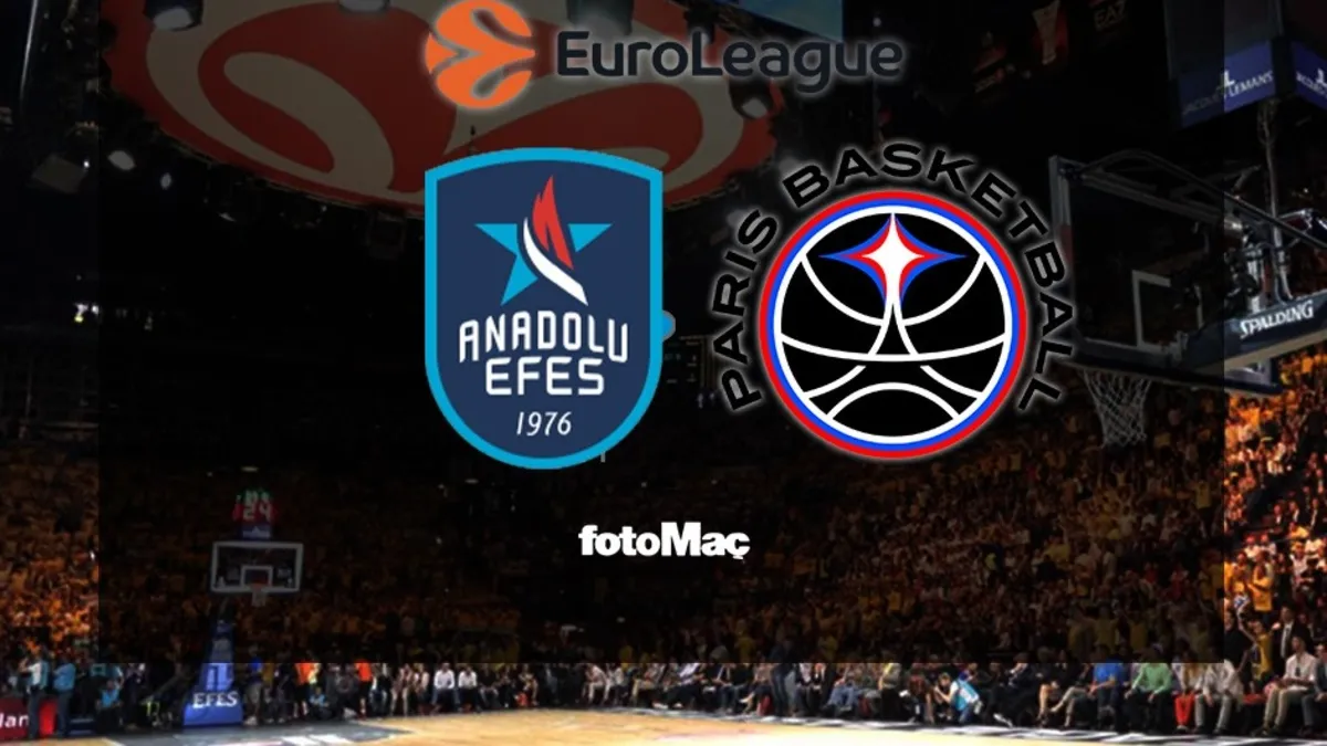 Anadolu Efes-Paris Basketball CANLI | EuroLeague maçı canlı