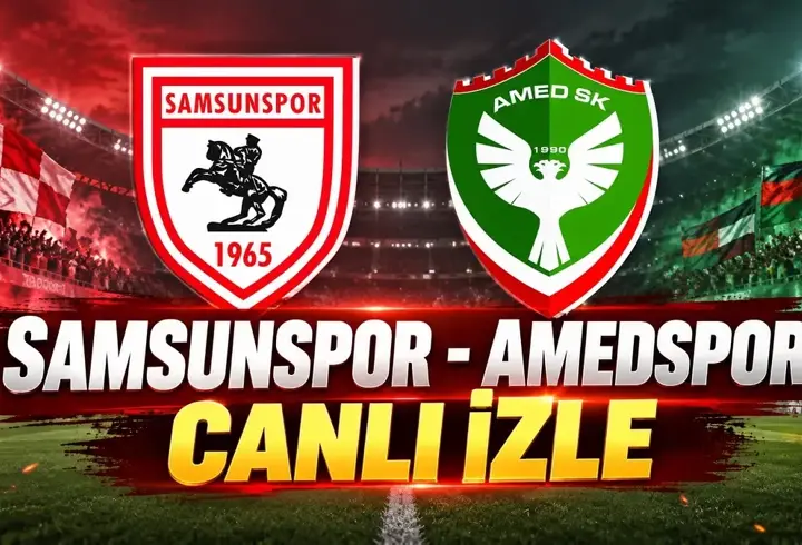 Samsunspor - Amedspor Maçı Canlı İzle! Samsunspor-Amedspor Maçı Hangi Kanalda, Saat Kaçta? Samsunspor-Amedspor Maçı Şifresiz Mi, Nereden İzlenir?